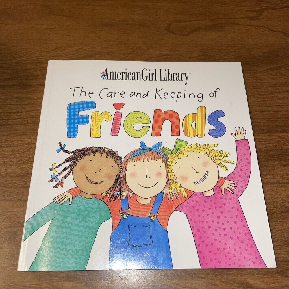 The Care And Keeping Of Friends American Girl Library 1996 First Edition